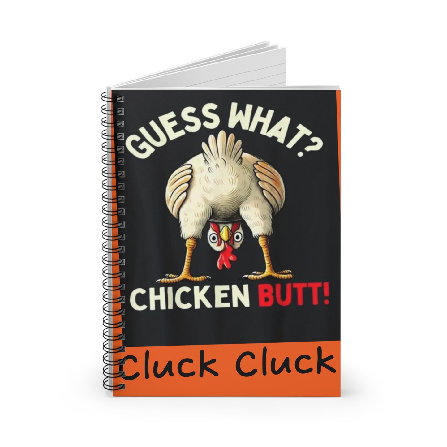 Funny Chicken Butt Spiral Notebook – Perfect for Gifts, Journaling, School, Home Office, Cookbooks, Cluck Cluck, Guess What?